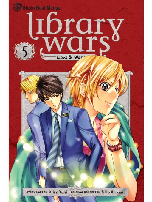 Title details for Library Wars: Love & War, Volume 5 by Kiiro Yumi - Available